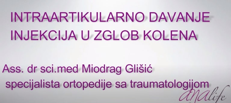 Kako izgleda davanje injekcija u zglob kolena - Dr Miodrag Glišić - Analife